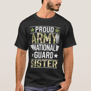 Proud Army National Guard Sister Veterans Day Amer T-Shirt