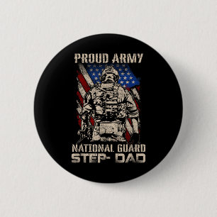 Proud Army National Guard Step-dad Shirt Veterans 6 Cm Round Badge