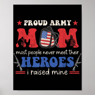 Proud Army Veteran Mum I Raised My Heroes Flag Ret Poster