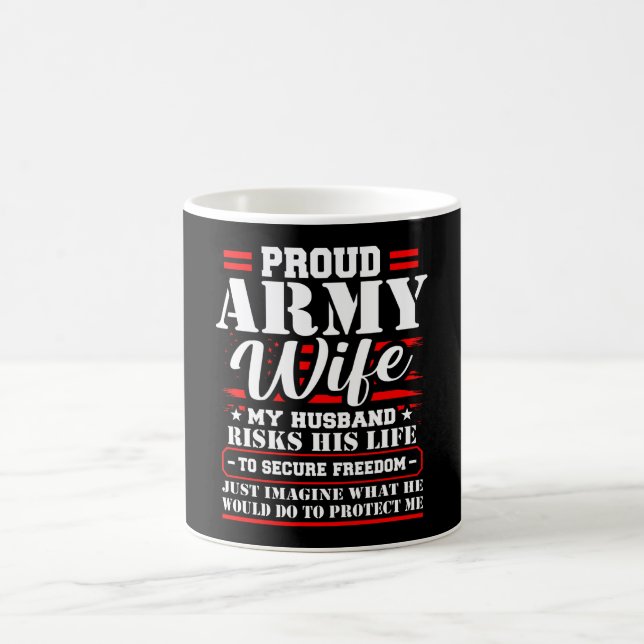 Proud Army Wife Military Spouse Veteran Days Coffee Mug (Center)