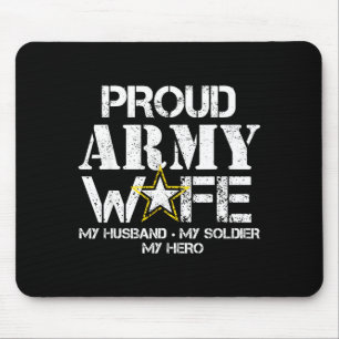 Proud army wife t for military wife my soldier my mouse pad