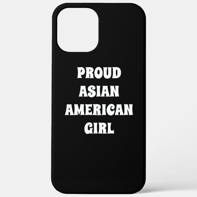 Proud Asian American Girl, black white Case-Mate iPhone Case (Back)