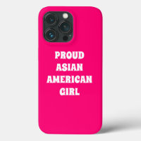 Proud Asian American Girl, hot pink white