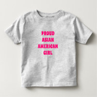 Proud Asian American Girl, Toddler T-shirt