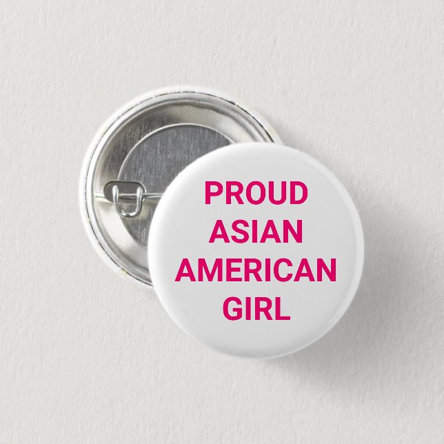 Proud Asian American Girl white pink typography 3 Cm Round Badge (Front & Back)