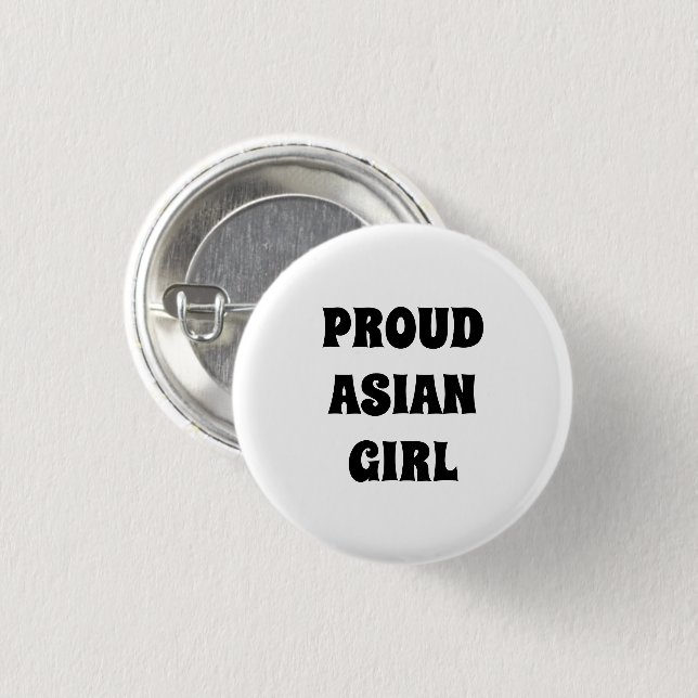Proud Asian Girl, black white Button (Front & Back)