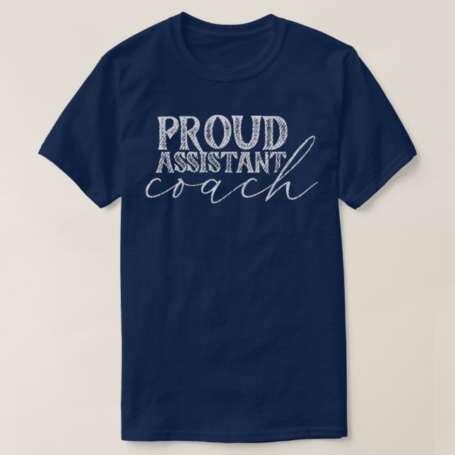 Proud assistant coach 6 T-Shirt (Design Front)