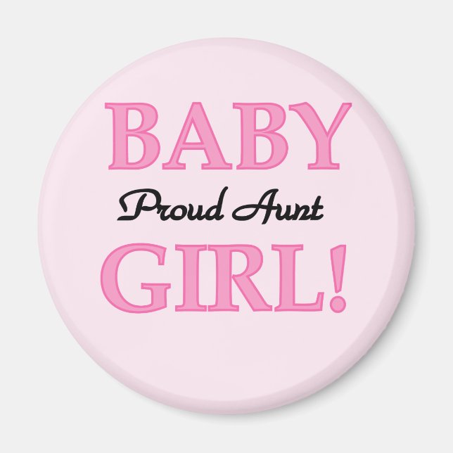 Proud Aunt Baby Girl Tshirts and Gifts Magnet (Front)