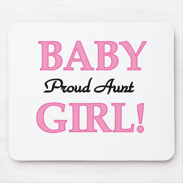 Proud Aunt Baby Girl Tshirts and Gifts Mouse Pad (Front)
