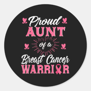 Proud Aunt Breast Cancer Warrior Awareness Pink Ri Classic Round Sticker