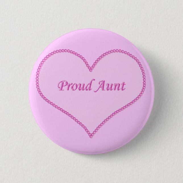 Proud Aunt Button, Pink 6 Cm Round Badge (Front)
