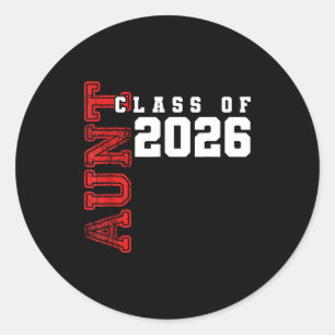 Proud Aunt Class 2026 Graduate Classic Round Sticker