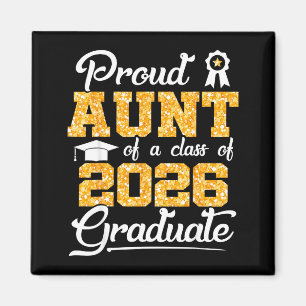 Proud Aunt Class 2026 Senior Design Magnet