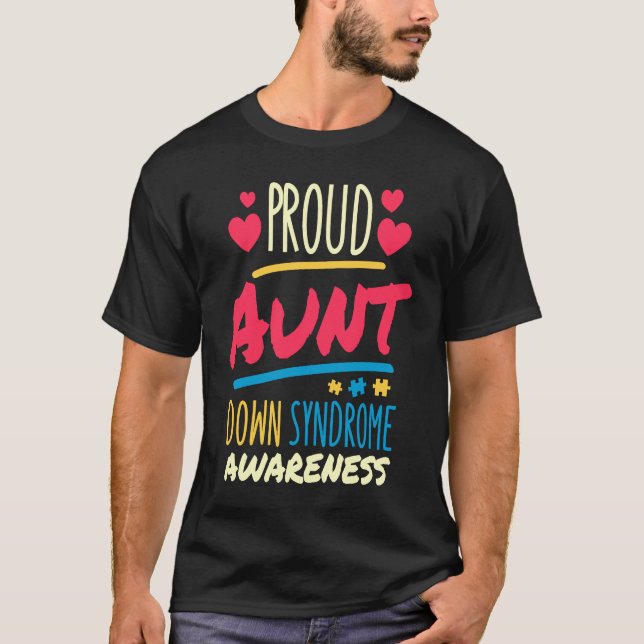 Proud Aunt Down Syndrome Awareness T21 Down Syndro T-Shirt (Front)
