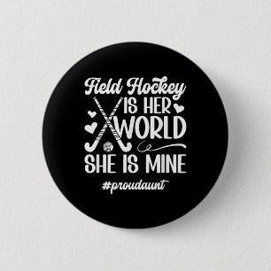 Proud Aunt Field Hockey Aunt Of A Field Hockey Pla 6 Cm Round Badge