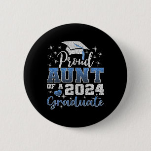 Proud Aunt Of 2024 Graduate Awesome Family College 6 Cm Round Badge