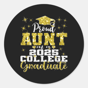 Proud Aunt Of 2025 College Graduate Family 25 Grad Classic Round Sticker