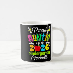 Proud aunt of 2026 graduate kindergarten graduatio coffee mug