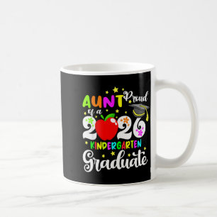 Proud aunt of 2026 kindergarten graduate mothersPr Coffee Mug