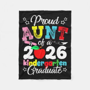 Proud aunt of 2026 kindergarten graduation graduat fleece blanket