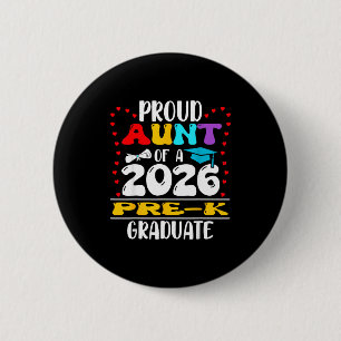 Proud aunt of 2026 pre-k graduate mothers day 6 cm round badge