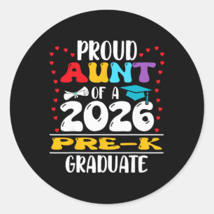 Proud Aunt Of 2026 Pre-k Graduate Mothers Day Grad Classic Round Sticker