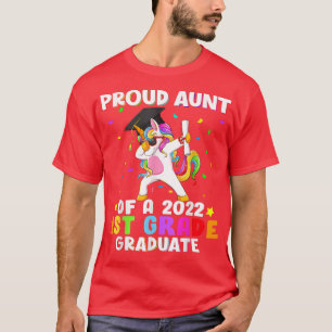 Proud Aunt Of A 2022 1st Grade Graduate Dabbing Un T-Shirt