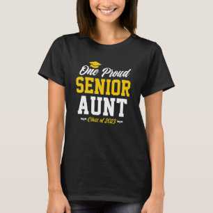 Proud aunt of a 2023 senior graduate class 2023 gr T-Shirt
