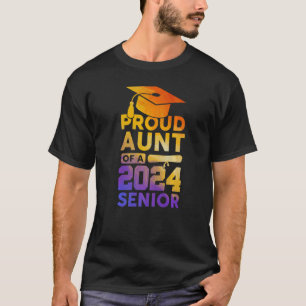 Proud Aunt Of A 2024 Senior Class Of 2024 Graduati T-Shirt