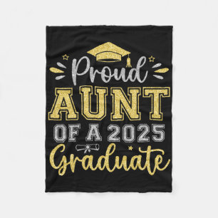 Proud Aunt Of A 2025 Graduate Senior Graduation Wo Fleece Blanket