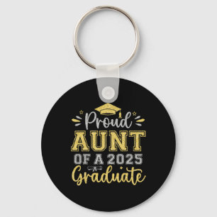 Proud Aunt Of A 2025 Graduate Senior Graduation Wo Key Ring
