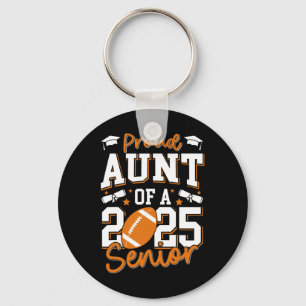 Proud Aunt Of A 2025 Senior Auntie Cl Of 2025 Foot Key Ring