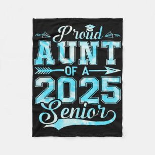 Proud Aunt Of A 2025 Senior Graduate1 Fleece Blanket