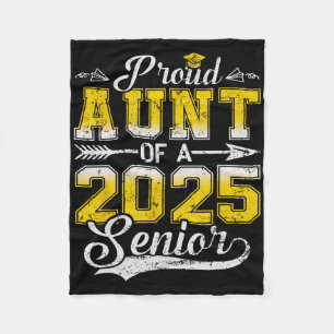 Proud Aunt Of A 2025 Senior Graduate  Fleece Blanket