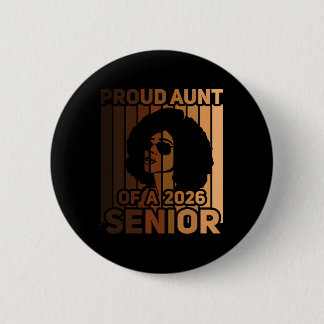 Proud Aunt Of A 2026 Black Melanin Senior African 6 Cm Round Badge