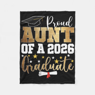 Proud Aunt Of A 2026 Graduate Aunt Graduation 2026 Fleece Blanket