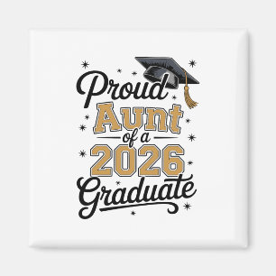 Proud Aunt Of A 2026 Graduate Gold Graduation Magnet