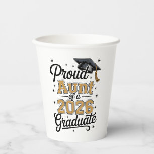 Proud Aunt Of A 2026 Graduate Gold Graduation Paper Cups