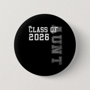 Proud Aunt Of A 2026 Graduate Grad Senior Graduati 6 Cm Round Badge