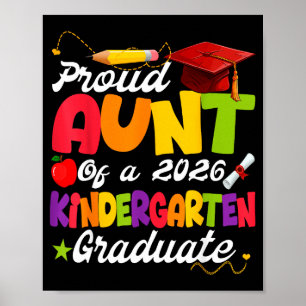 Proud Aunt Of A 2026 Kindergarten Graduate  Poster