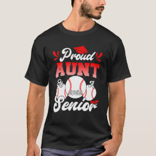 Proud Aunt of a Baseball Senior 2023 Class Of 2023 T-Shirt