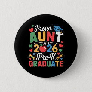 Proud Aunt Of A Cl 2026 Pre-k Graduate Senior Grad 6 Cm Round Badge