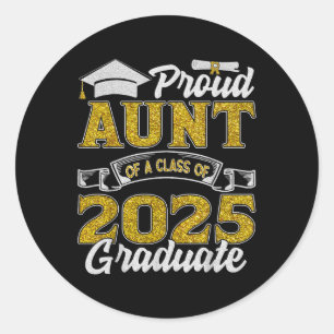 Proud Aunt Of A Cl Of 2025 Graduate Senior Graduat Classic Round Sticker