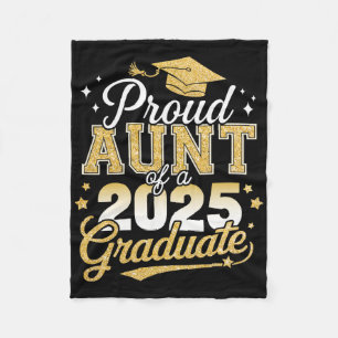 Proud Aunt Of A Cl Of 2025 Graduate Senior Graduat Fleece Blanket