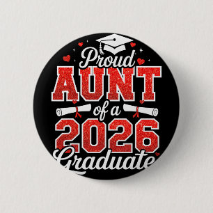 Proud Aunt Of A Cl Of 2026 Graduate Senior Graduat 6 Cm Round Badge