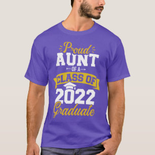 Proud aunt of a class of 2022 graduate senior grad T-Shirt