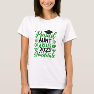 Proud aunt of a class of 2023 graduate T-Shirt