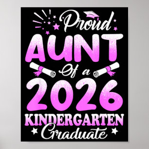 Proud aunt of a class of 2026 graduate floralProud Poster