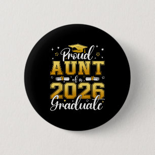 Proud aunt of a class of 2026 graduate seniorProud 6 Cm Round Badge
