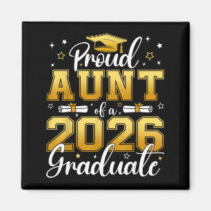 Proud aunt of a class of 2026 graduate seniorProud Magnet